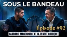 Podcast Sous le Bandeau Episode 92 Pensée Critique Franc-Maçonnerie